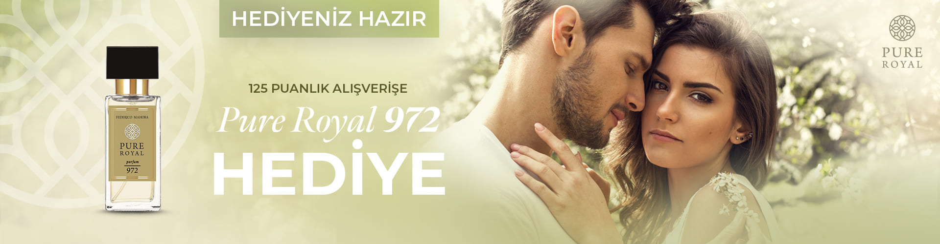 125 PUAN VE ÜZERİ ALIŞVERİŞİNİZE PURE ROYAL UNİSEX 972 HEDİYE